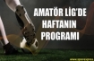 Sakarya Amatör Küme'de Haftanın Programı