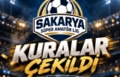 Sakarya Süper Amatör'de kuralar çekildi