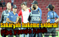 Hakem Atilla Karaoğlan'a maçta saldırı