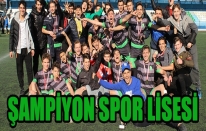 Liseler Futbolda Şampiyon Spor Lisesi