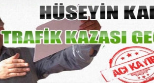 Hüseyin Kama Trafik Kazası geçirdi