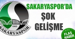 Sakaryaspor'da şok gelişme