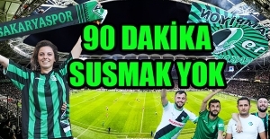 90 Dakika Susmak Yok