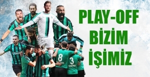 PLAY-OFF BİZİM İŞİMİZ