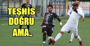 TEŞHİS DOĞRU AMA..