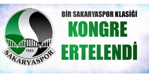 Sakaryaspor, kongresi 21 Haziran'a ertelendi