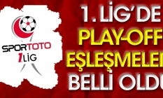 1.Lig'de play-off eşleşmeleri belli oldu.