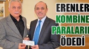 Erenler Belediyesi Kombine paralarını ödedi