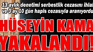 Hüseyin Kama Tutuklandı