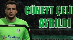 Kaleci Cüneyt takımdan ayrıldı