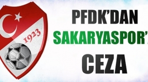 PFDK'dan Sakaryaspor'a son ihtar