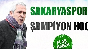 Sakaryaspor'a Şampiyon Hoca