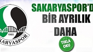 Sakaryaspor'da bir ayrılık daha