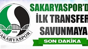 Sakaryaspor'da ilk transfer savunmaya