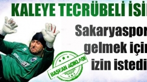 Sakaryaspor'da kaleye tecrübeli isim
