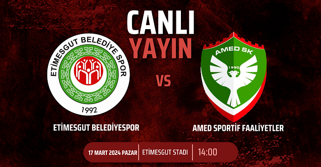 Etimesgut-Amed Sportif maçı hangi kanalda? Etimesgut Belediyespor Amed Sportif canlı yayın bilgileri...