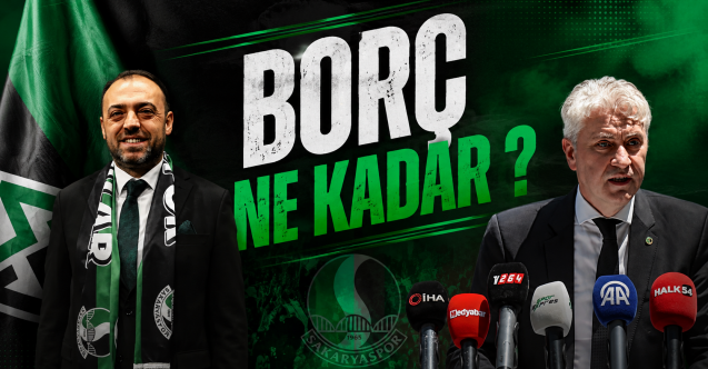 Sakaryaspor'un borcu ne kadar ?