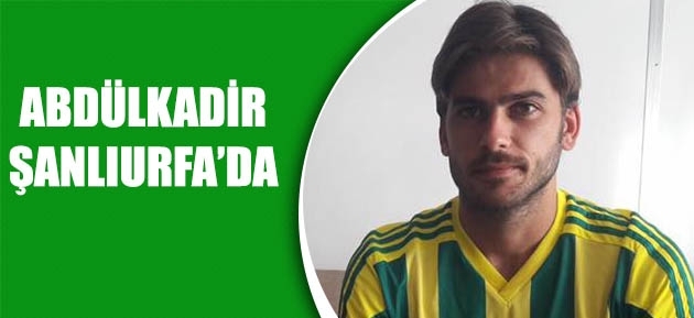 Abdükadir Akyıldız Şanlıurfaspor'da